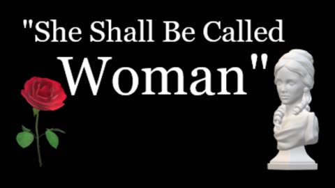 She Shall Be Called Woman