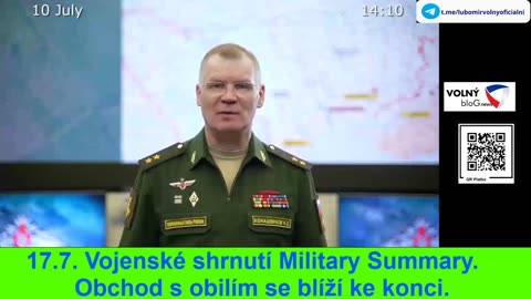 17.7. Vojenské shrnutí Military Summary. Obchod s obilím se blíží ke konci.