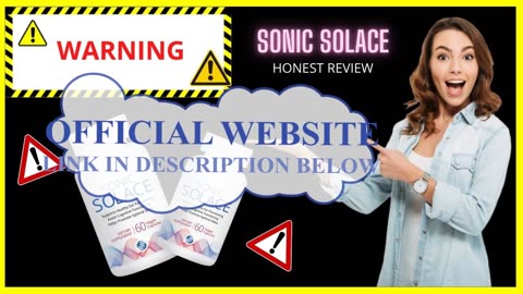 Sonic Solace ⚠️ DON'T BUY ⚠️ SONIC SOLACE TINNITUS SUPPLEMENT- Sonic Solace Reviews