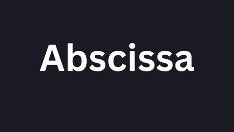 How to Pronounce "Abscissa"