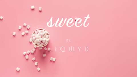 LiQWYD - Sweet [Official]