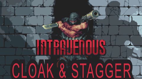 Intravenous OST - Cloak and Stagger
