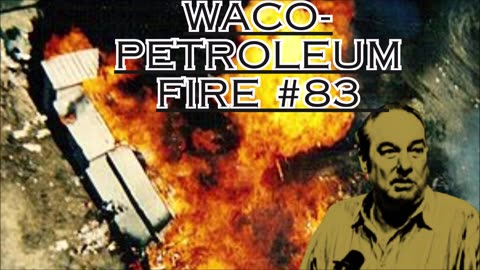 WACO- petroleum fire #83 - Bill Cooper