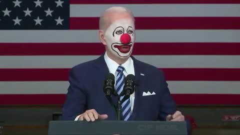 Biden is a clown
