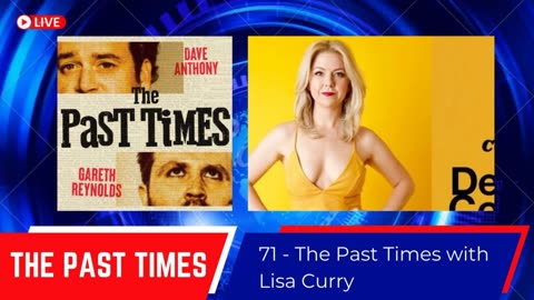 #71 - The Past Times with Lisa Curry