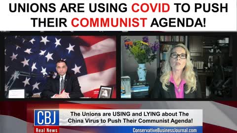 Unions Are USING Covid To Push Their Communist Agenda!