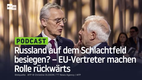 Russland auf dem Schlachtfeld besiegen? – EU-Vertreter machen Rolle rückwärts