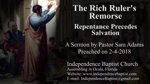 The Rich Ruler's Remorse: Repentance Precedes Salvation