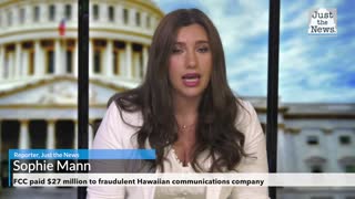 Federal Communications Commission paid $27 million to fraudulent Hawaiian communications company