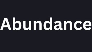 How to Pronounce "Abundance"