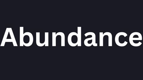 How to Pronounce "Abundance"