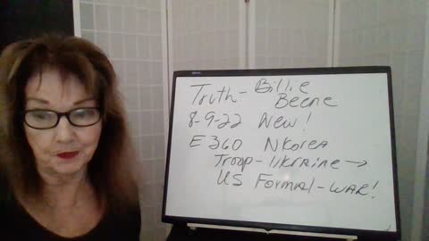 Truth by Billie Beene 8-9-22 New! E360 Spec Rpt-N Korea--Fight w/ Russia! Poss Lead to US War!