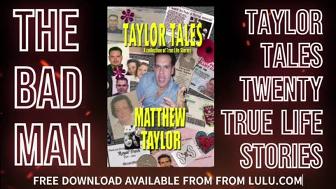 The Bad Man - A Taylor Tale from a collection of Twenty True Life Stories...
