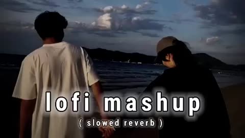 lofi mashup🌈❣️- slow reverb - chillmood - relax 😌