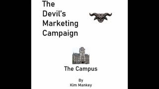 The Devil's Marketing Campaign - The Campus Ch 3