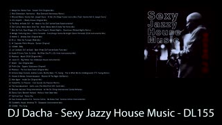 DJ Dacha - Sexy Jazzy House Music - DL155