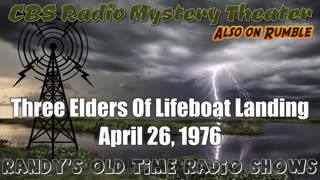 76-04-26 CBS Radio Mystery Theater The Three Elders Of Lifeboat Landing
