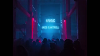 Work - Jake Cantrell