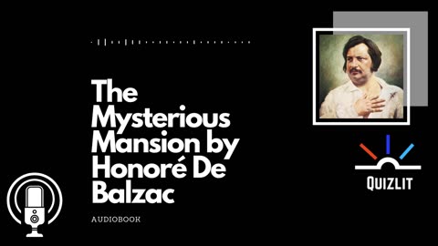 The Mysterious Mansion by Honoré De Balzac Audiobook