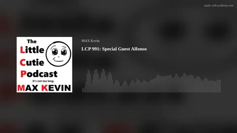 LCP 991: Special Guest Alfonso