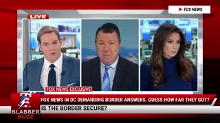 Fox News In DC Demanding Border Answers. Guess How Far They Got?
