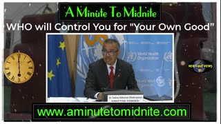 aminutetomidnite - WHO will control you for your own good