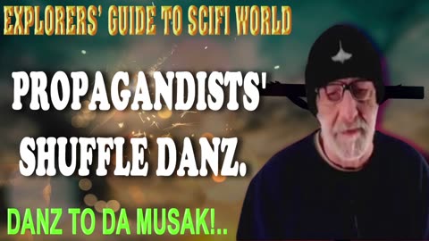 Propagandists' Shuffle Danz....Explorers' Guide To Scifi World - Clif High.