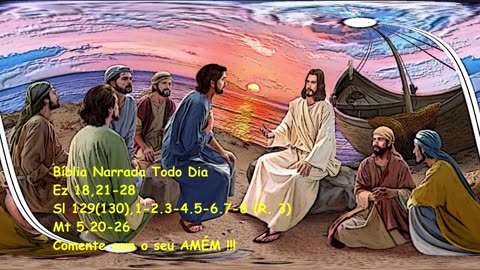 Vai primeiro reconciliar-te com o teu irmão - Ezequiel 18,21-28 - Salmos 129(130) - Mateus 5,20-26