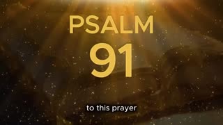 Psalm 91: The Most Powerful Prayer in the Bible