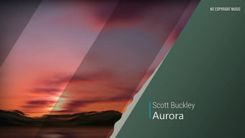 Scott Buckley - Aurora | Ambient Sounds and Music