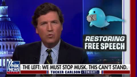 Tucker: Why the Left is MELTING DOWN Over Elon Musk Buying Twitter