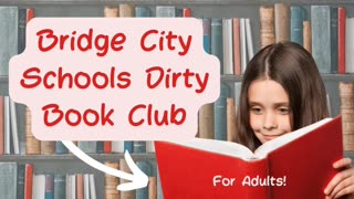 Bridge City Schools Dirty Book Club