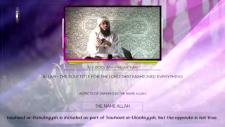 The Name Allah - Shaykh Ahmad Musa Jibril