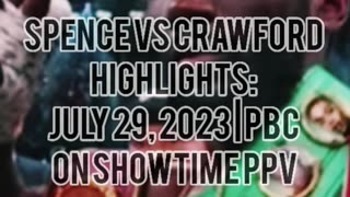 Spence vs Crawford HIGHLIGHTS: JULY 29, 2023 | PBC on Showtime PPV