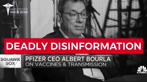 Deadly Disinformation Dozen : Pfizer CEO, Albert Bourla