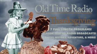Old Time Radio Thanksgiving - 1930-40s Classic Comedy Historical Adventure Vintage Holidays OTR!