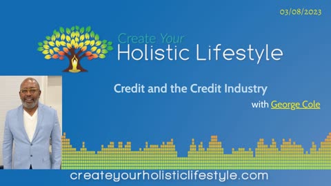 Create Your Holistic Lifestyle - George Cole