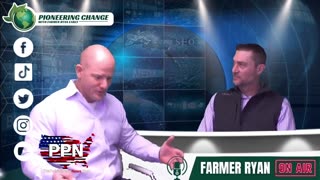 PPN Special Episode | Pioneering Change w/ Farmer Ryan