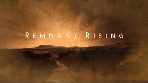 Remnant Rising: Episode 1