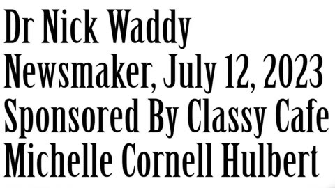 Wlea Newsmaker, July 12, 2023, Dr. Nick Waddy