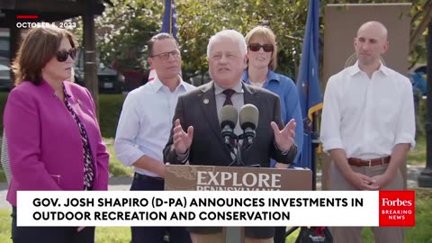 Gov. Josh Shapiro Announces New Conservation Investments For Pennsylvania's Outdoor Recreation Sites