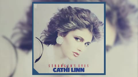 [1984] Cathi Linn – Stranger's Eyes [Full Album]