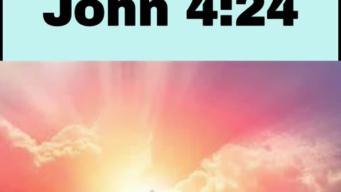 Daily Bible Verse - John 4:24