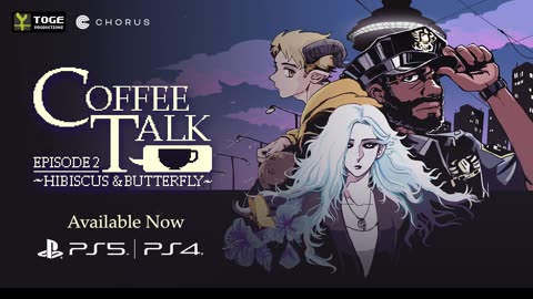 Coffee Talk Episode 2: Hibiscus & Butterfly - Launch Trailer | PS4 Games