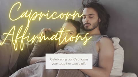 Some Favorite Moments for Capricorn Affirmations!