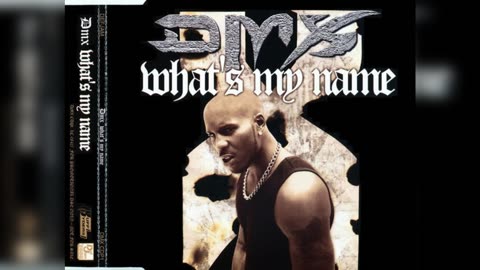 DMX - What's my name