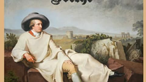 The Autobiography of Goethe Volume 1 by Johann Wolfgang von GOETHE Part 1_3 _ Full Audio Book