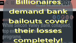 SheinSez #109 Billionaires are demand that ALL banks be fully covered by the US government!