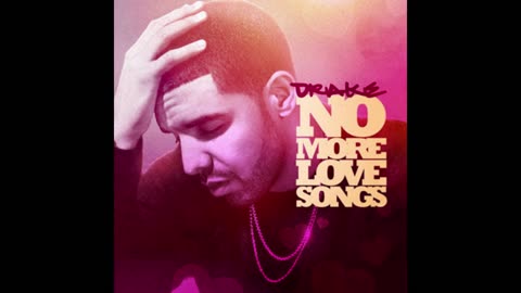 Drake - No More Love Songs Mixtape