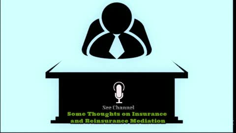 Some Thoughts on Insurance and Reinsurance Mediation